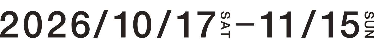 2026.10.17 sat - 11.15 sun